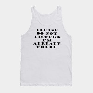 Already Disturbed Tank Top